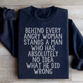 Behind Every Angry Woman Sweatshirt